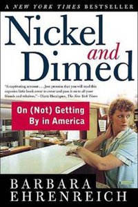 Nickel and Dimed: On (Not) Getting By in America by Barbara Ehrenreich | Book Review