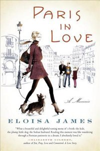 Paris in Love by Eloisa James | Book Review