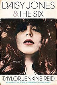 Daisy Jones & The Six by Taylor Jenkins Reid | Book Review