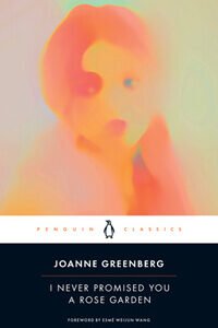 I Never Promised You A Rose Garden by Joanne Greenberg | Book Review