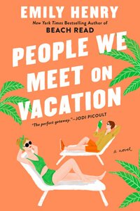People We Meet On Vacation by Emily Henry | Book Review